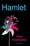 Hamlet: The Comedy sinopsis y comentarios