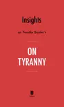Insights on Timothy Snyder’s On Tyranny by Instaread