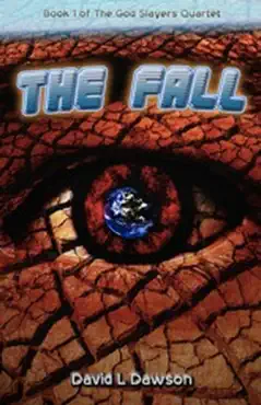 the fall (the god slayers quartet, #1) book cover image