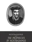 The Prophecies by Nostradamus synopsis, comments