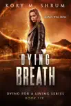 Dying Breath synopsis, comments