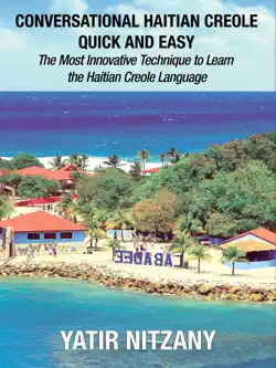 conversational haitian creole quick and easy: the most innovative technique to learn the haitian creole language book cover image
