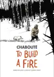To Build a Fire synopsis, comments