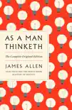 As a Man Thinketh: The Complete Original Edition and Master of Destiny sinopsis y comentarios
