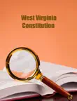 West Virginia Constitution synopsis, comments
