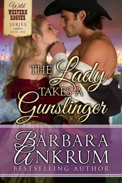 the lady takes a gunslinger (wild western rogues series, book 1) book cover image