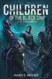 Children of the Black Ship synopsis, comments