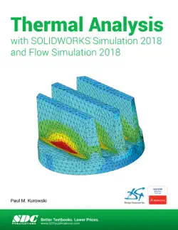thermal analysis with solidworks simulation 2018 and flow simulation 2018 book cover image