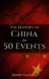 The History of China in 50 Events book summary, reviews and download