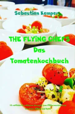 the flying chefs das tomatenkochbuch book cover image