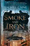 Smoke and Iron synopsis, comments