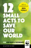 12 Small Acts to Save Our World synopsis, comments
