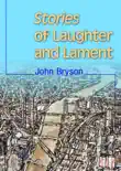 Stories of Laughter and Lament synopsis, comments