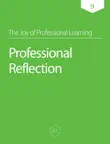 The Joy of Professional Learning - Professional Reflection synopsis, comments