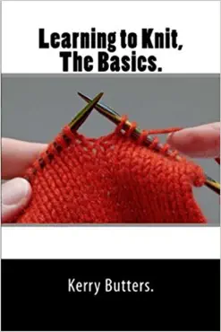 learning to knit. the basics. book cover image