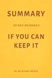 Summary of Eric Metaxas’s If You Can Keep It by Milkyway Media sinopsis y comentarios