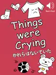 Things were Crying - Read Aloud reviews