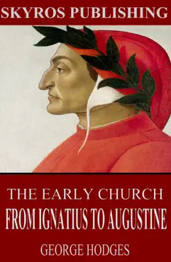 the early church - from ignatius to augustine book cover image