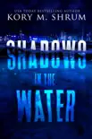 Shadows in the Water synopsis, comments