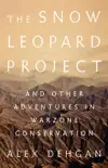 The Snow Leopard Project synopsis, comments