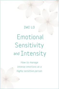 emotional sensitivity and intensity book cover image