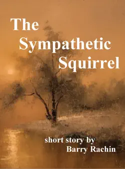 the sympathetic squirrel book cover image