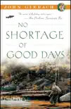 No Shortage of Good Days synopsis, comments