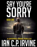 Say You're Sorry - Book One
