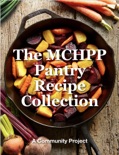 The MCHPP Pantry RecIpe Collection book summary, reviews and download