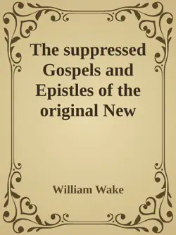 the suppressed gospels and epistles of the original new testament of jesus the christ, volume 7, barnabas book cover image