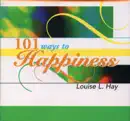 101 Ways to Happiness
