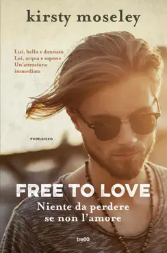 free to love. niente da perdere se non l'amore book cover image