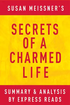 secrets of a charmed life by susan meissner summary & analysis book cover image