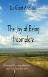 The Joy of Being Incomplete synopsis, comments