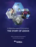 A Kaleidoscope of Innovation: The Story of Leidos e-book