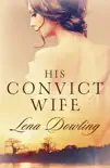 His Convict Wife synopsis, comments