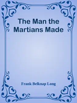 the man the martians made book cover image
