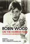 Robin Wood on the Horror Film synopsis, comments