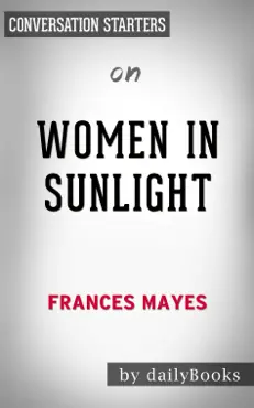 women in sunlight: a novel by frances mayes: conversation starters book cover image