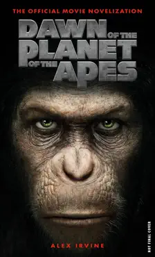 dawn of the planet of the apes: the official movie novelization book cover image
