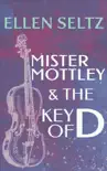 Mister Mottley and the Key of D e-book