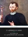 Letters of St. Alphonsus de Liguori synopsis, comments