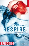 Respire Episode 6 (Ten tiny breaths) book summary, reviews and downlod