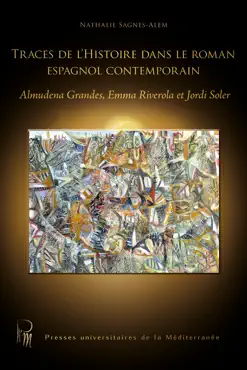 traces de l’histoire dans le roman espagnol contemporain imagen de la portada del libro