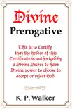 Divine Prerogative synopsis, comments