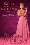 Taming a Savage Gentleman synopsis, comments
