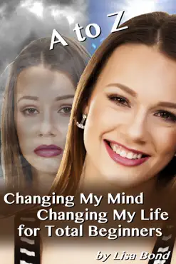 a to z changing my mind changing my life for total beginners book cover image
