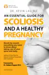 An Essential Guide for Scoliosis and a Healthy Pregnancy synopsis, comments