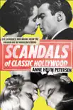 Scandals of Classic Hollywood synopsis, comments