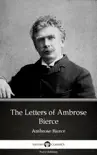 The Letters of Ambrose Bierce by Ambrose Bierce (Illustrated) sinopsis y comentarios